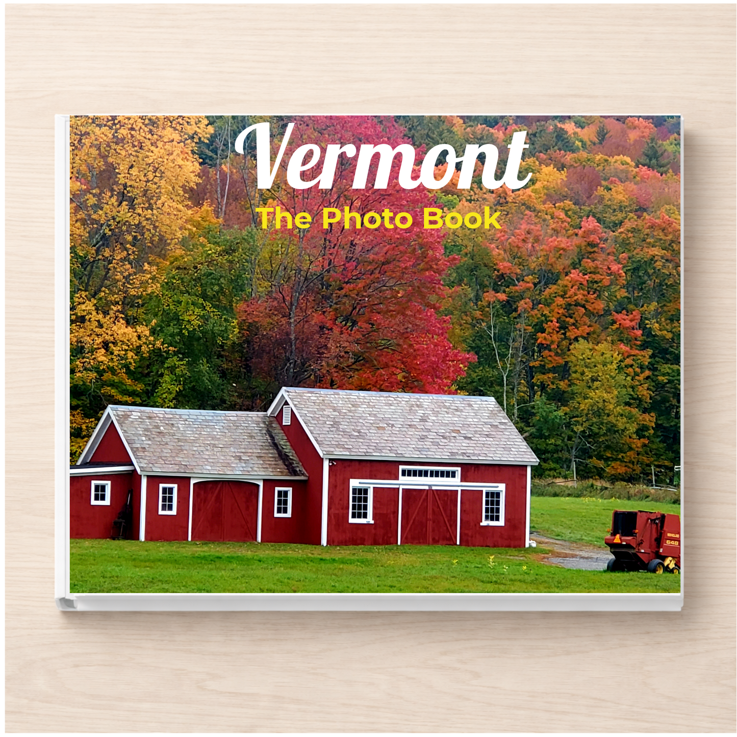 Vermont: The Photo Book