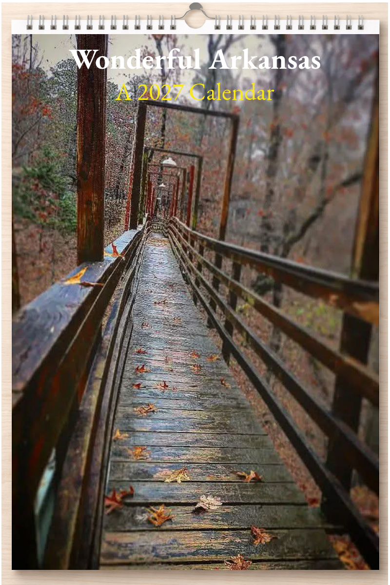 Wonderful Arkansas: A 2027 Calendar