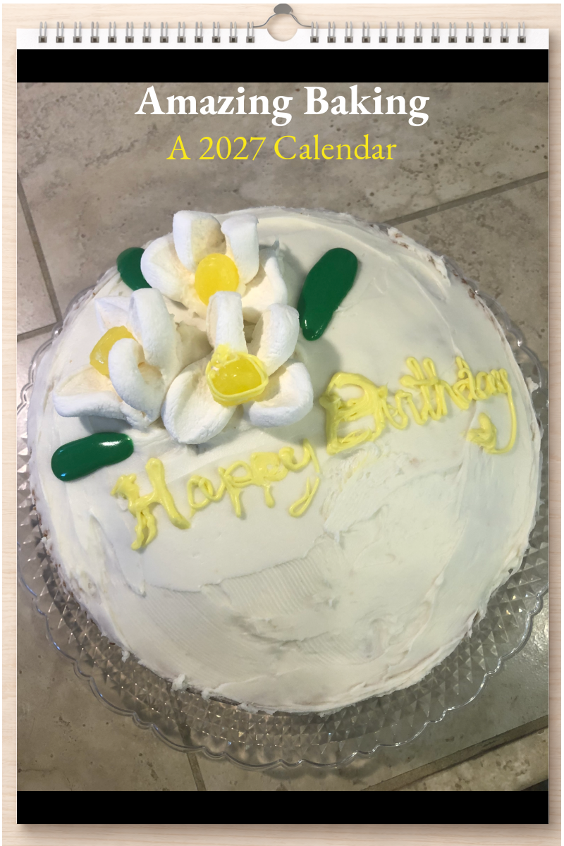 Amazing Baking: A 2027 Calendar