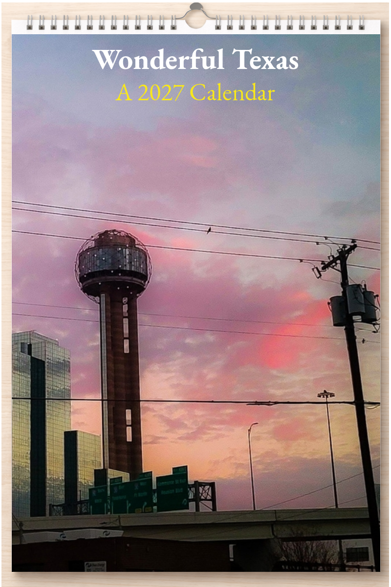 Wonderful Texas: A 2027 Calendar