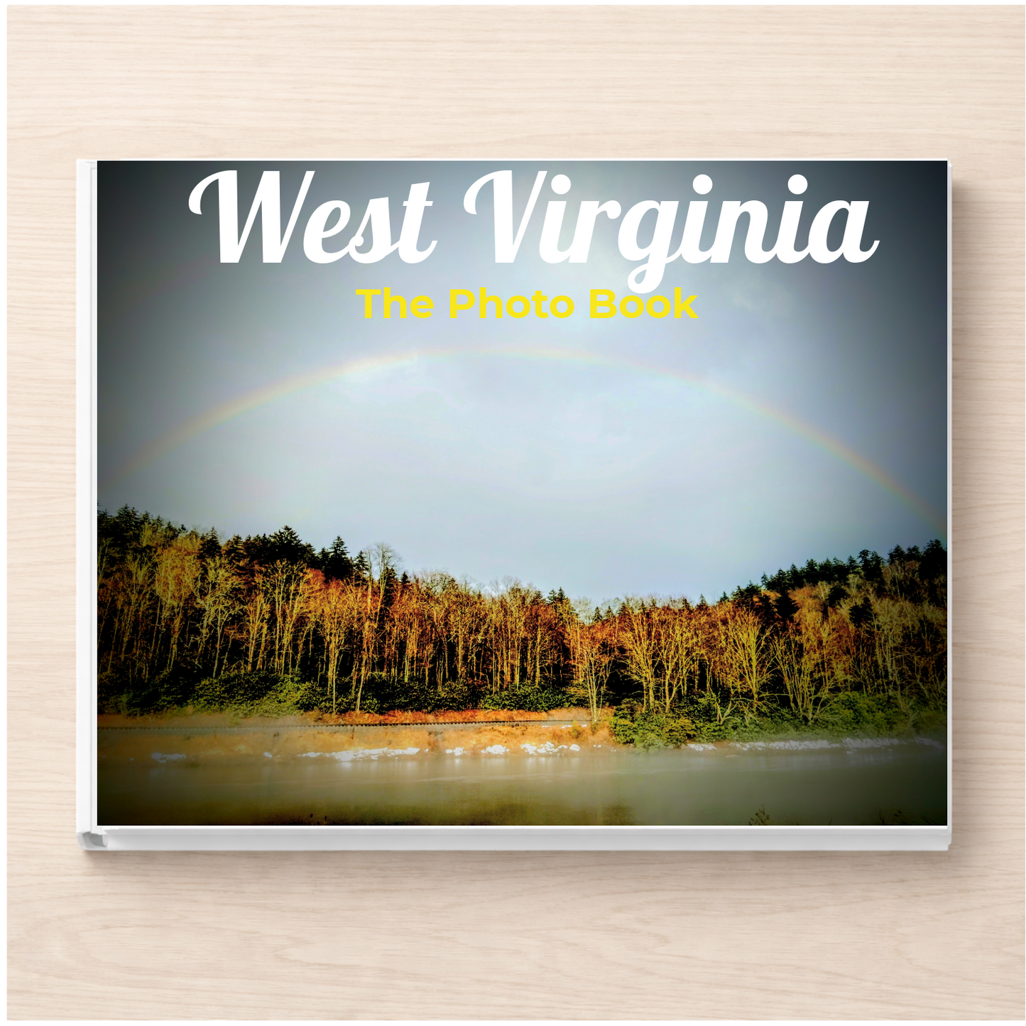 West Virginia: The Photo Book