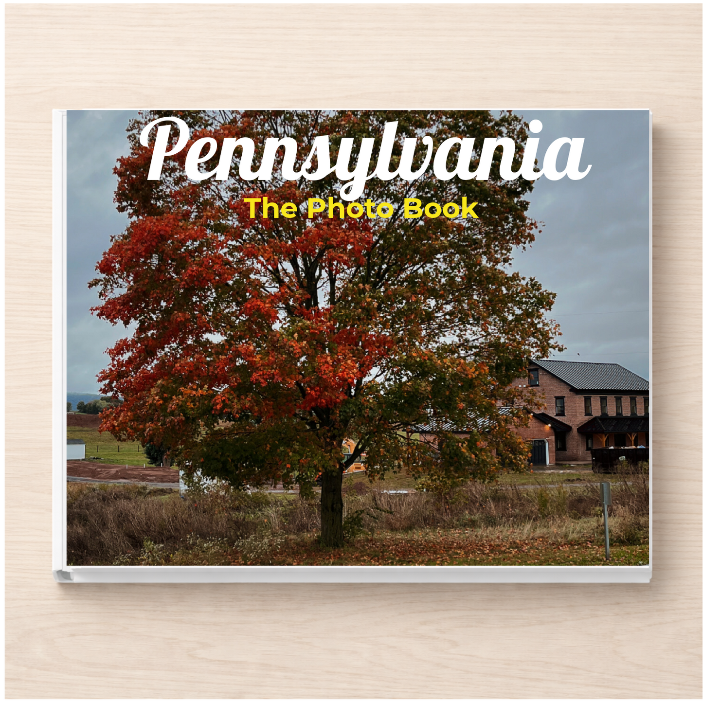Pennsylvania: The Photo Book