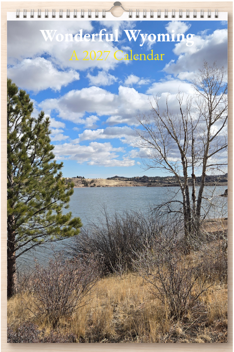 Wonderful Wyoming: A 2027 Calendar
