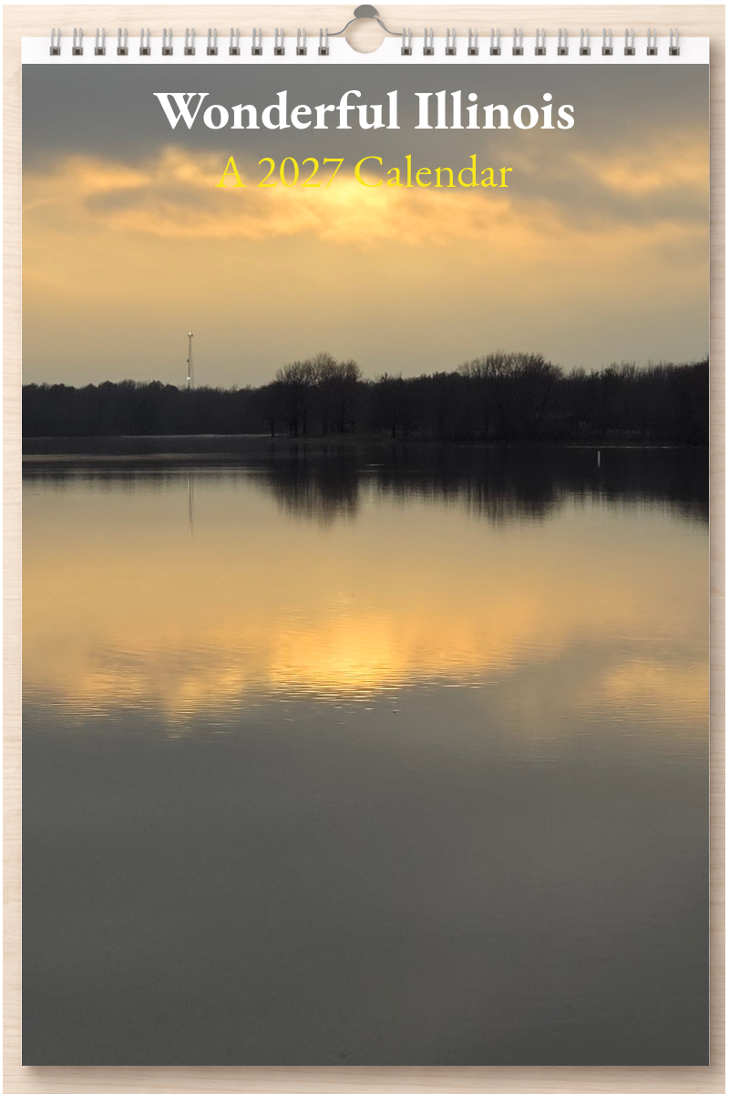 Wonderful Illinois: A 2027 Calendar