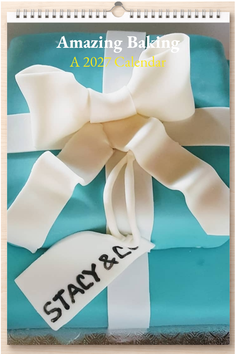 Amazing Baking: A 2027 Calendar