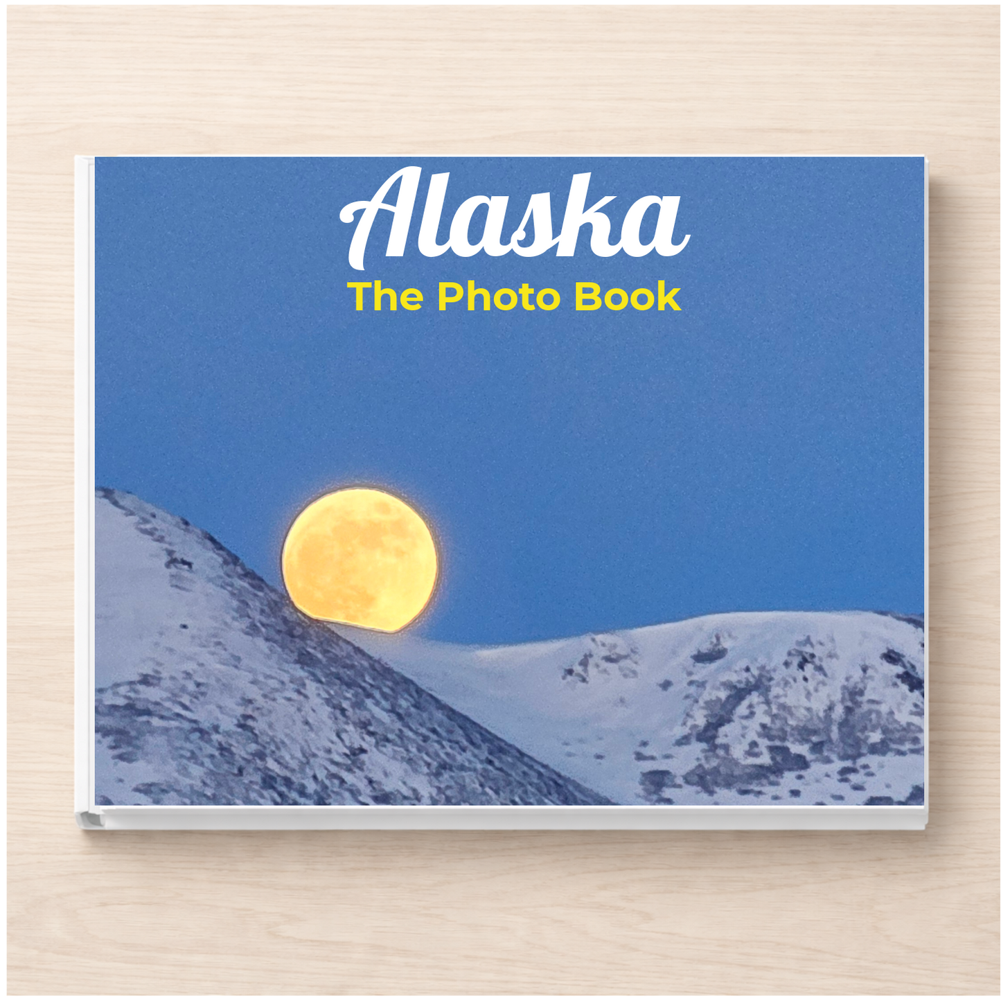 Alaska: The Photo Book