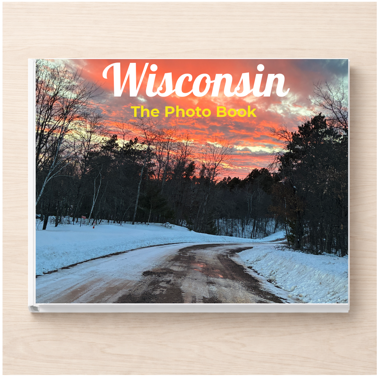 Wisconsin: The Photo Book