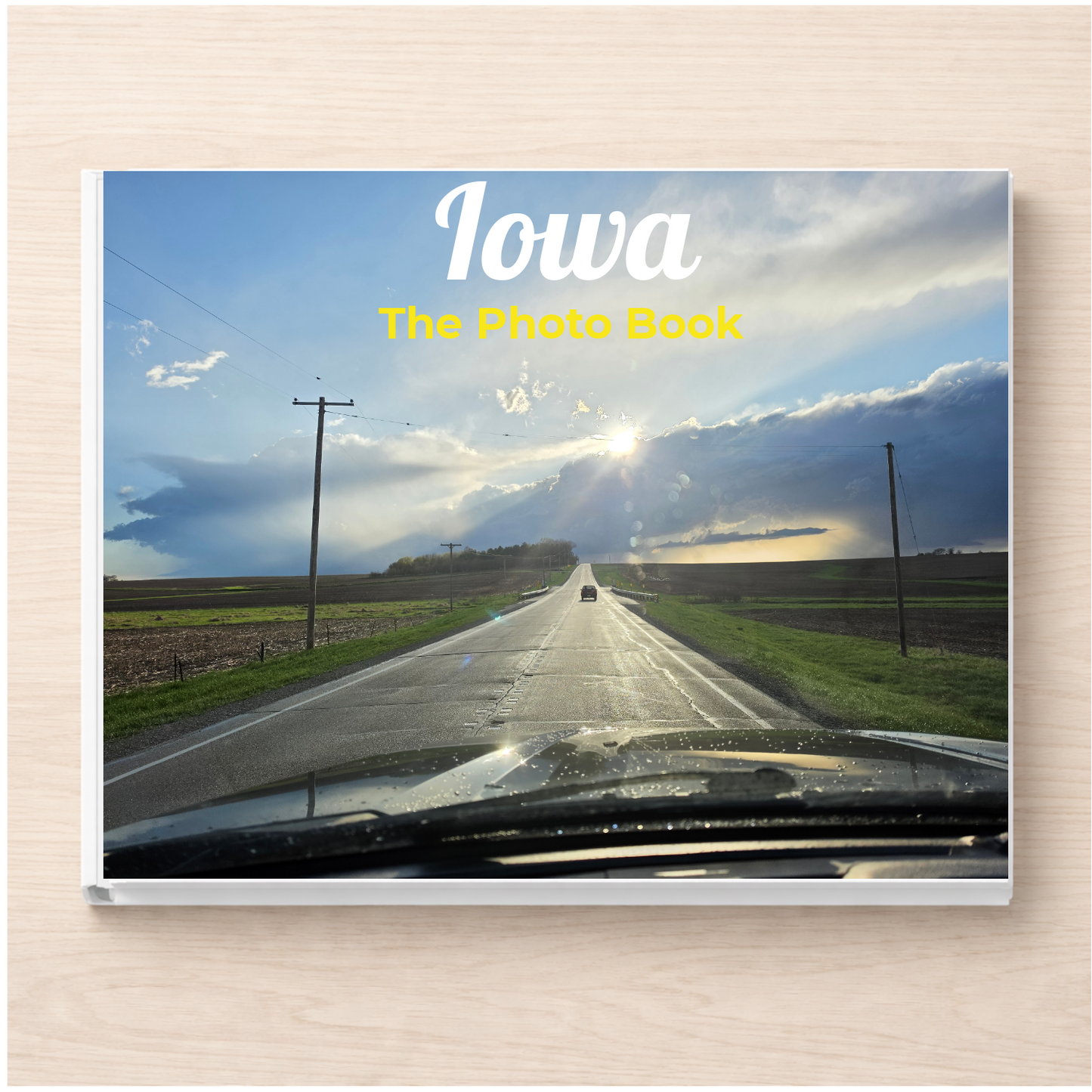 Iowa: The Photo Book