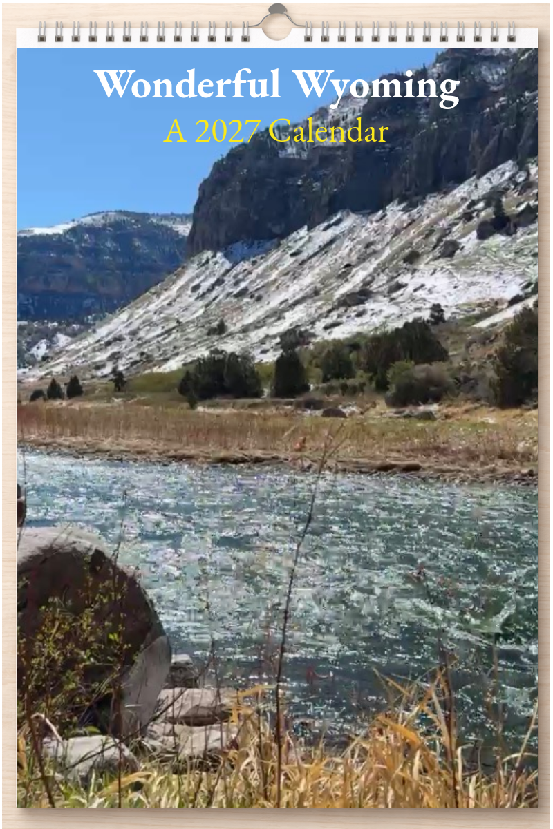 Wonderful Wyoming: A 2027 Calendar