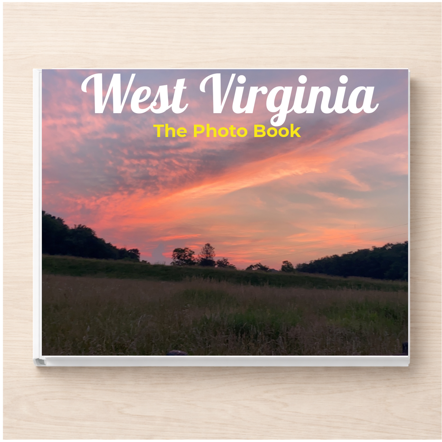 West Virginia: The Photo Book