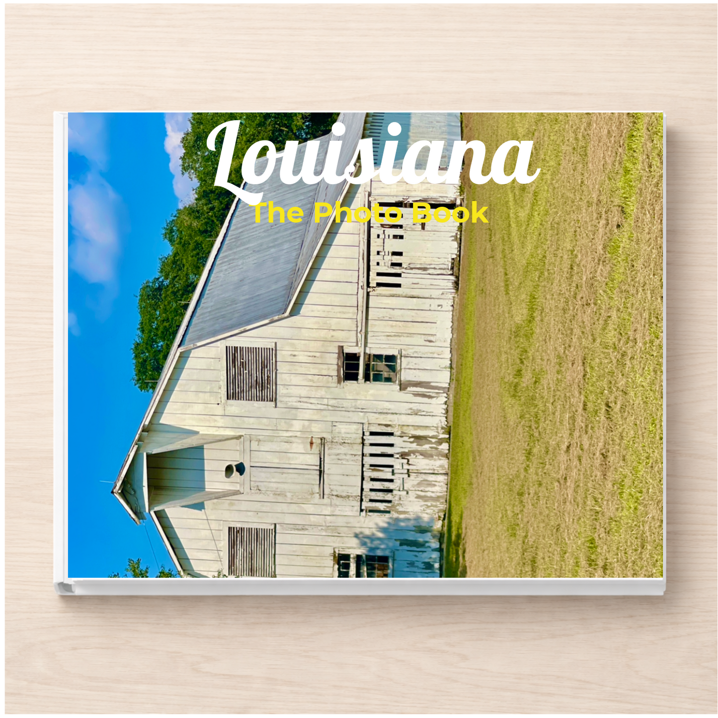 Louisiana: The Photo Book