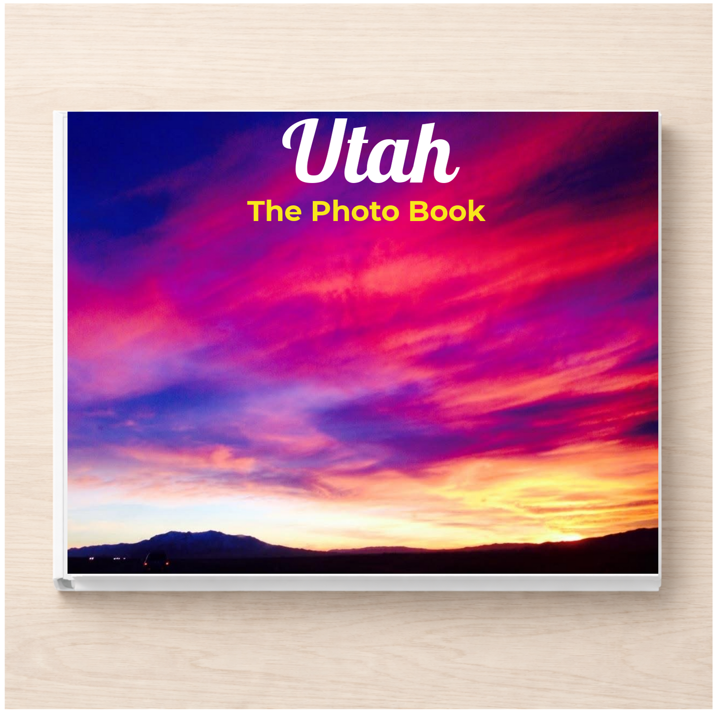 Utah: The Photo Book