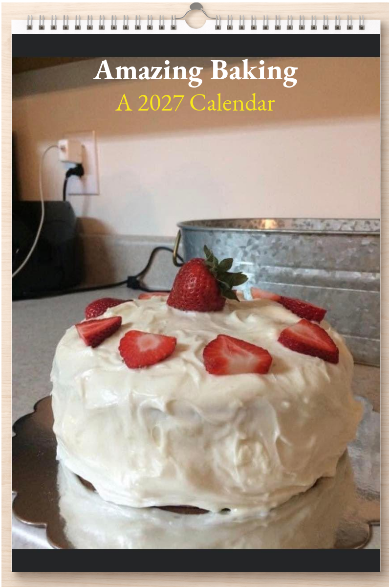 Amazing Baking: A 2027 Calendar