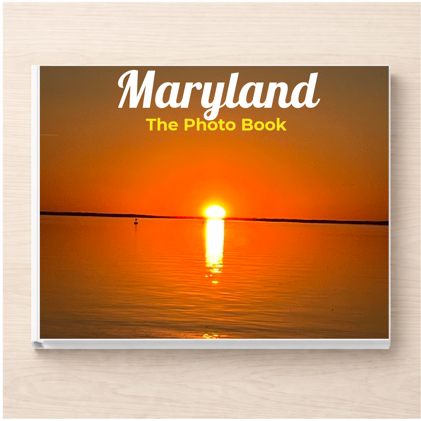 Maryland: The Photo Book