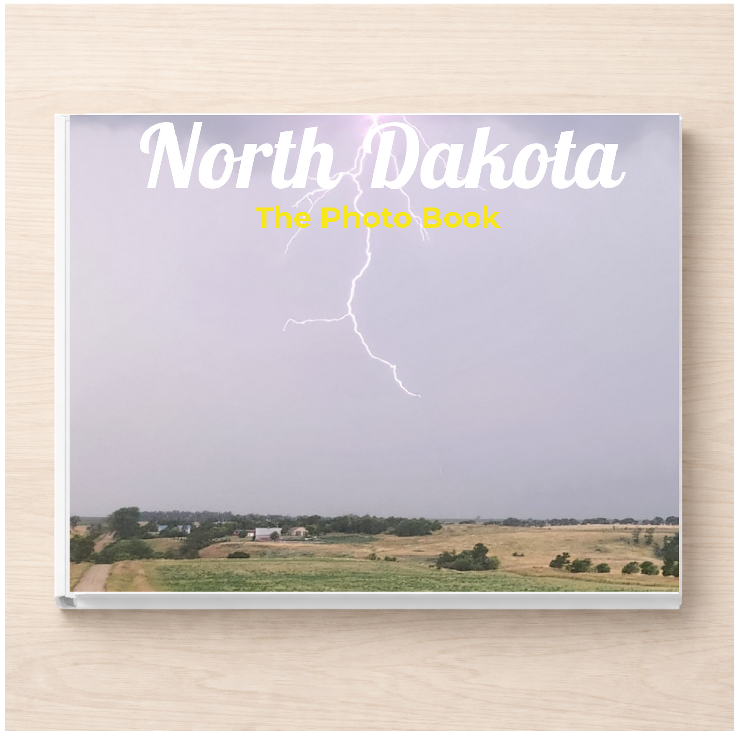 North Dakota: The Photo Book