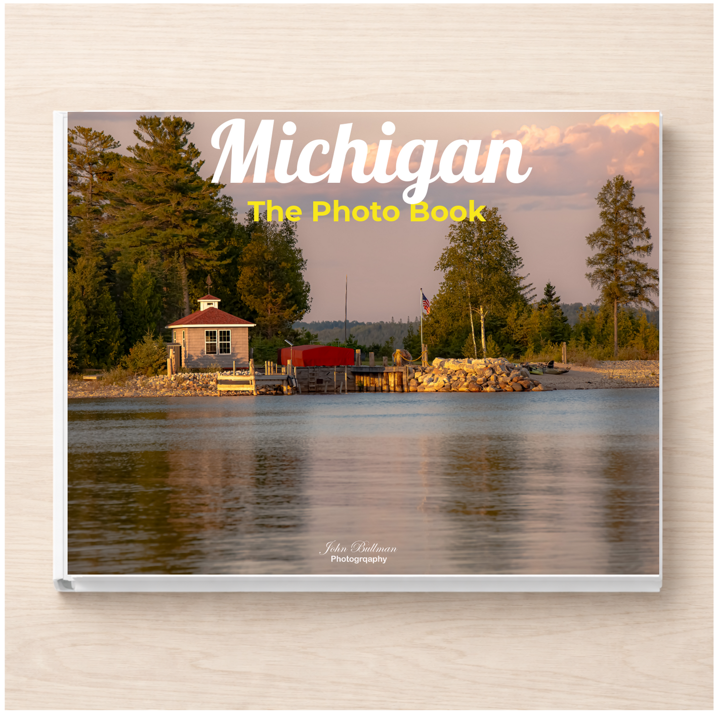 Michigan: The Photo Book