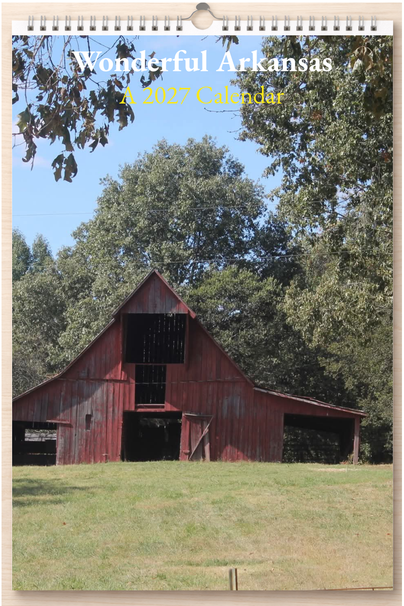Wonderful Arkansas: A 2027 Calendar