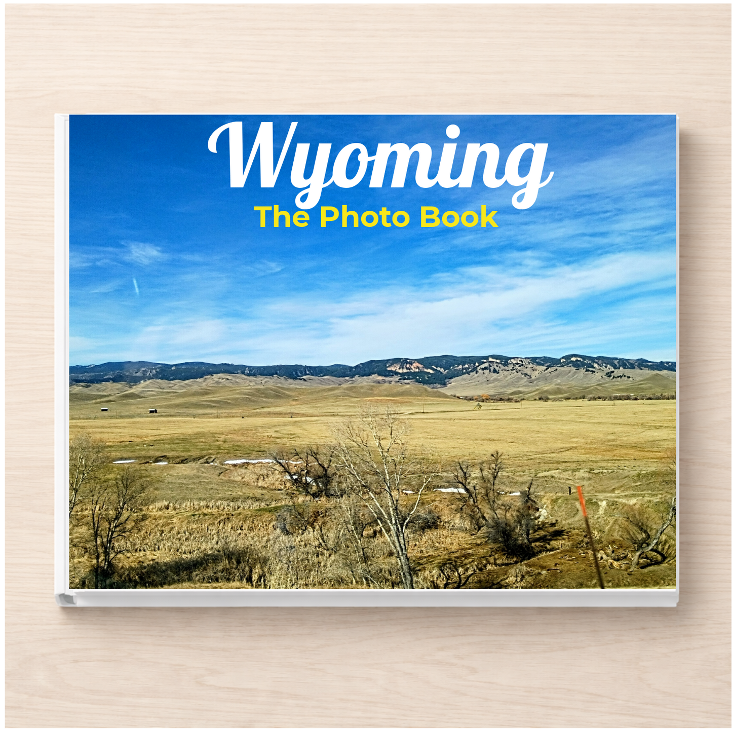 Wyoming: The Photo Book