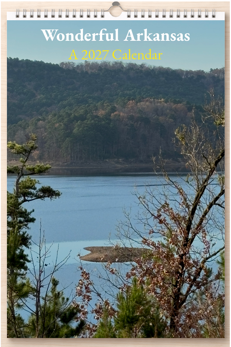 Wonderful Arkansas: A 2027 Calendar