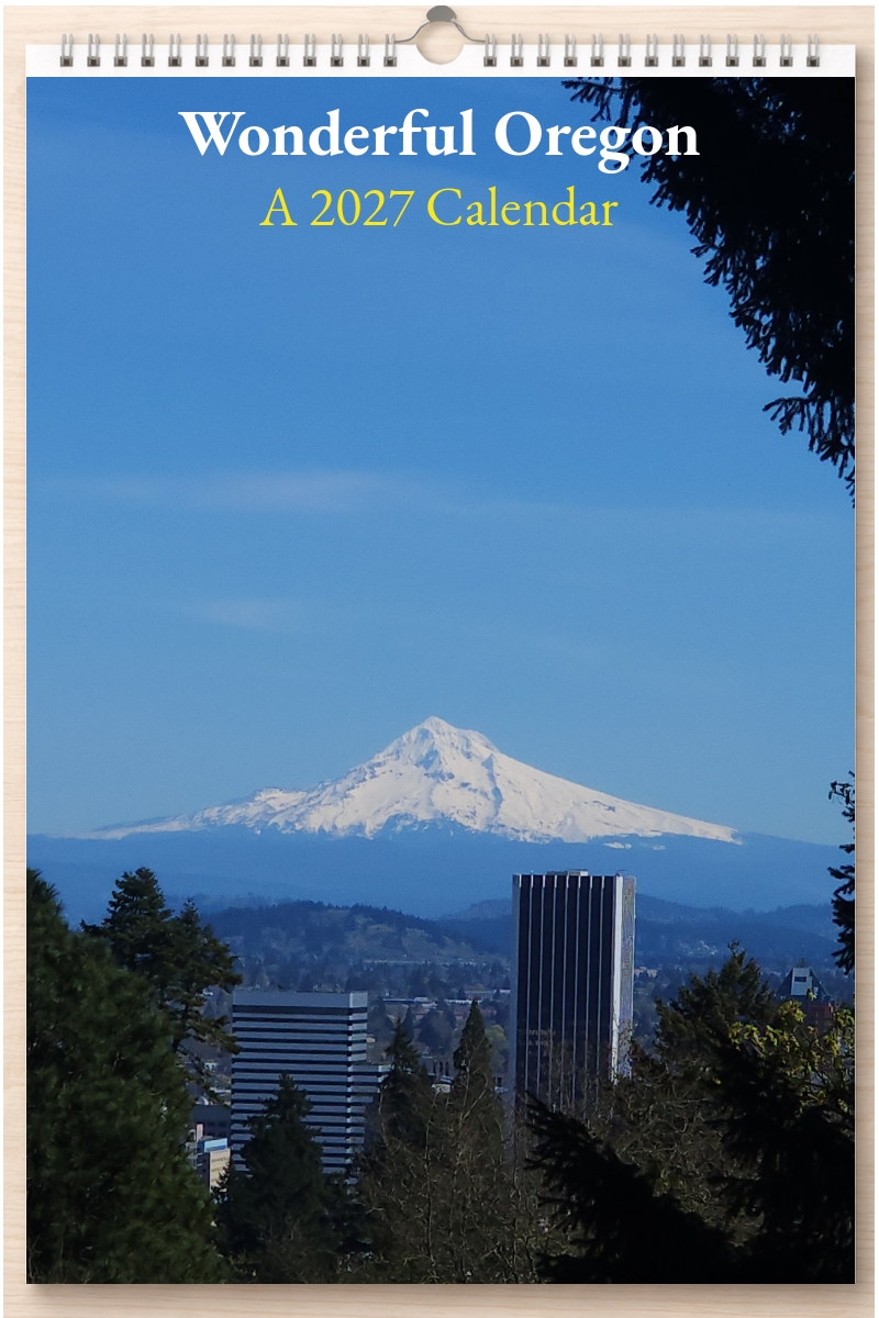 Wonderful Oregon: A 2027 Calendar
