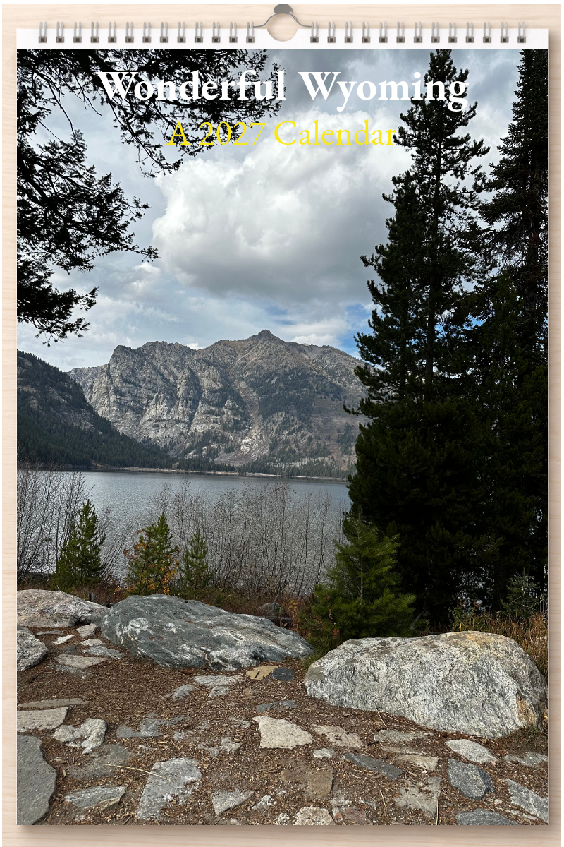 Wonderful Wyoming: A 2027 Calendar