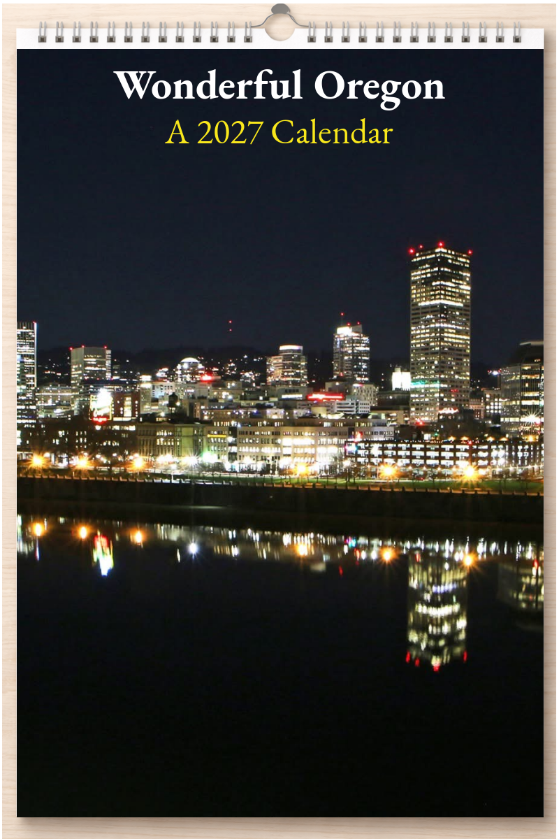 Wonderful Oregon: A 2027 Calendar