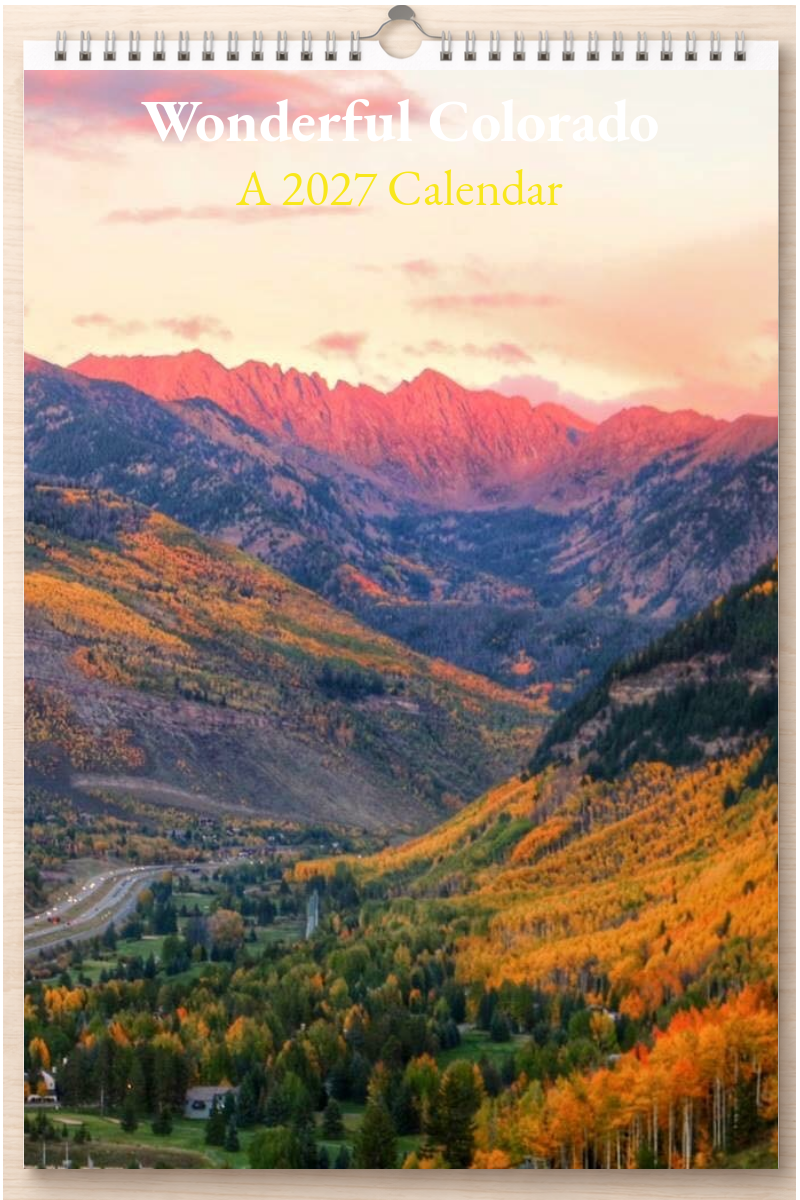 Wonderful Colorado: A 2027 Calendar