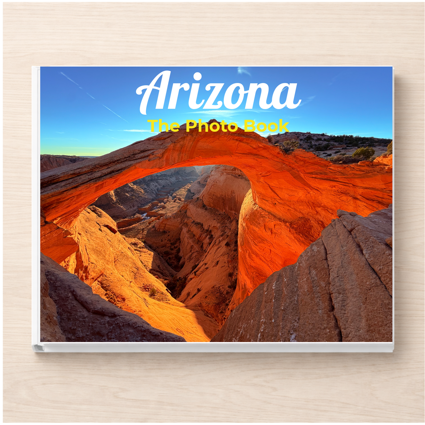 Arizona: The Photo Book