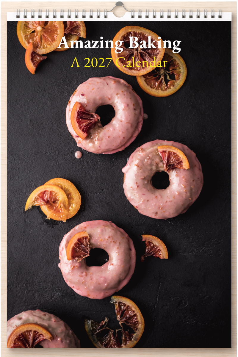 Amazing Baking: A 2027 Calendar