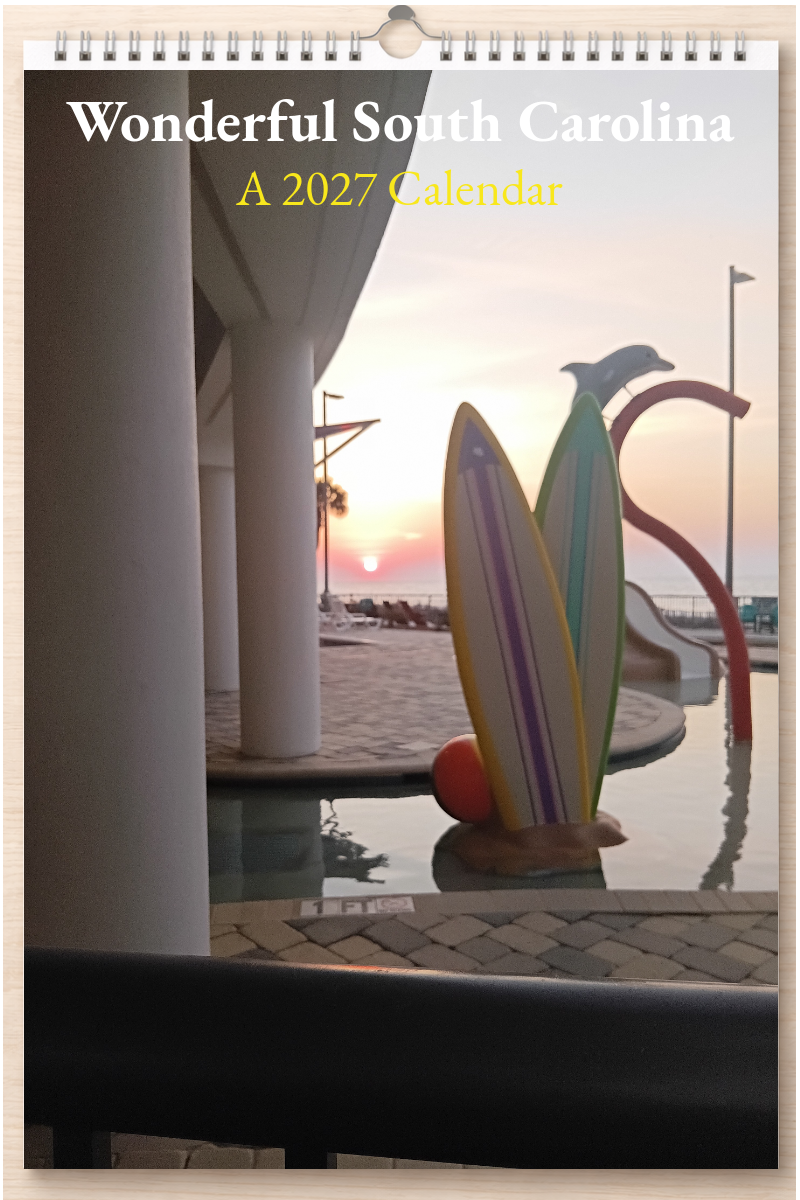 Wonderful South Carolina: A 2027 Calendar