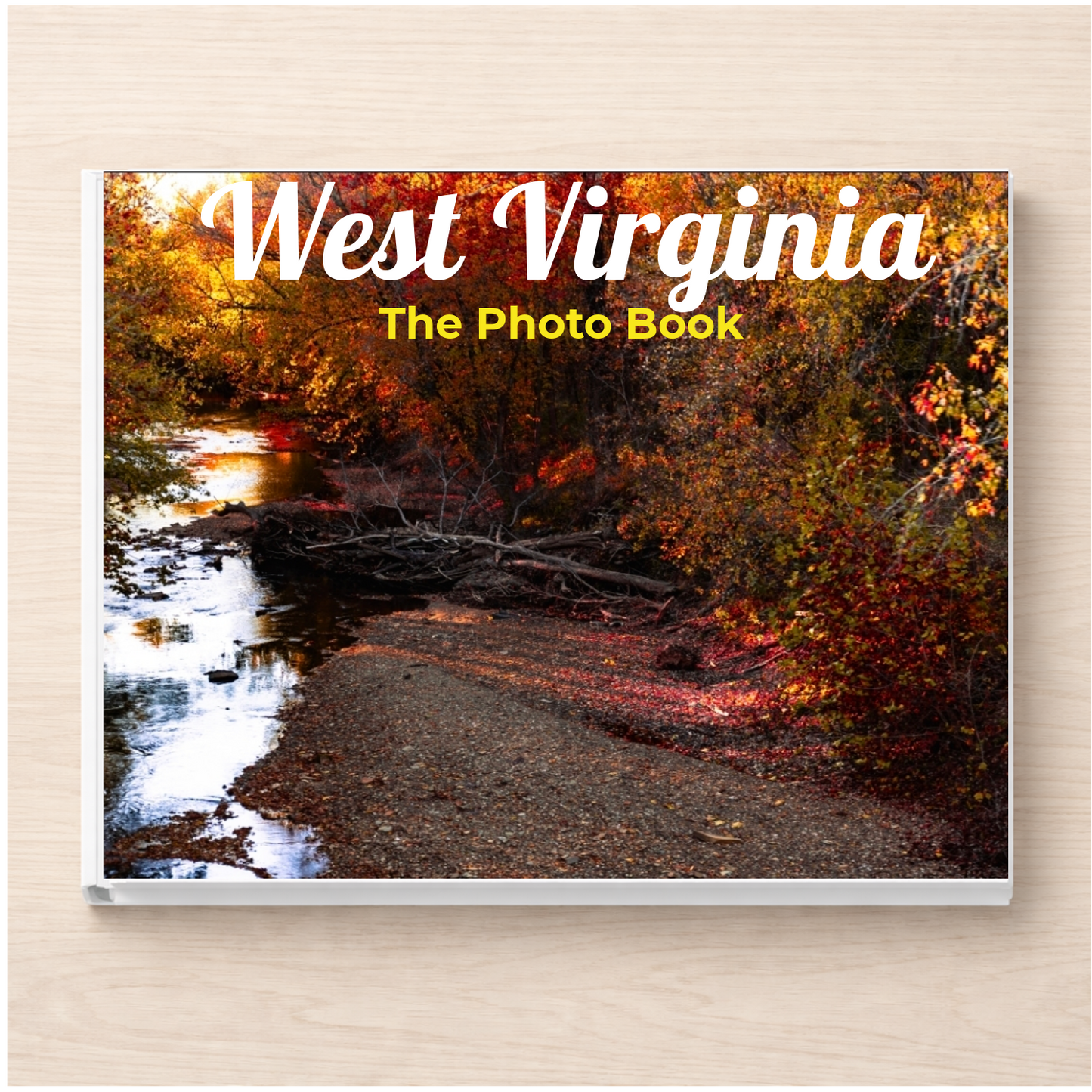 West Virginia: The Photo Book