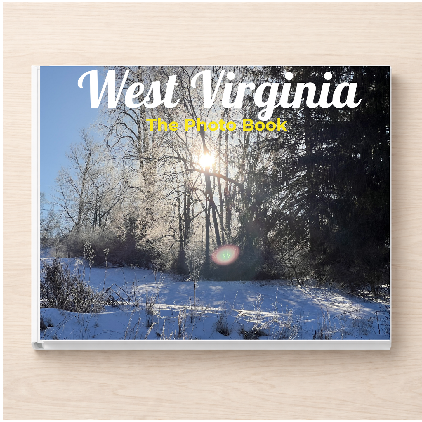 West Virginia: The Photo Book