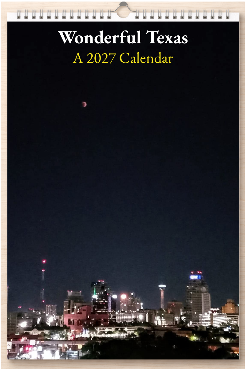 Wonderful Texas: A 2027 Calendar