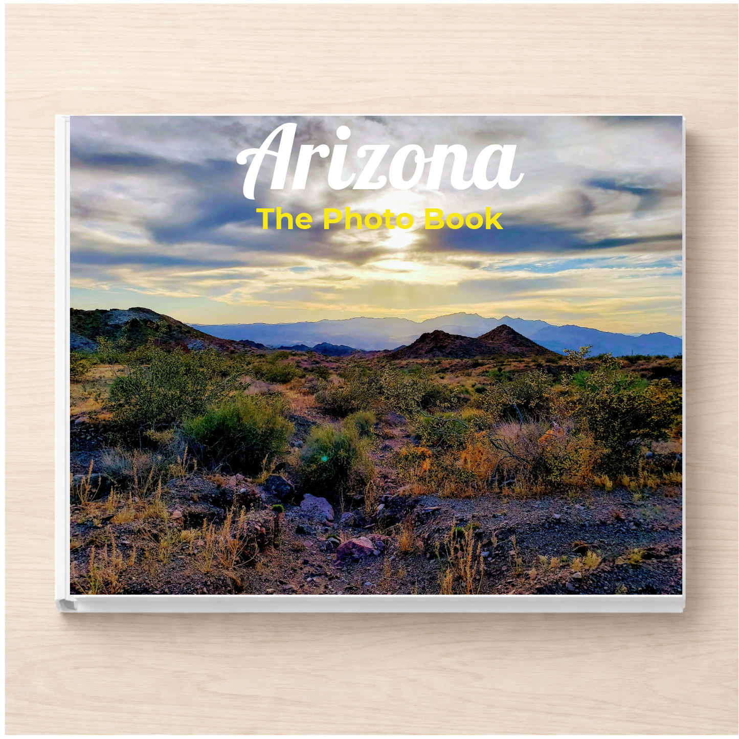 Arizona: The Photo Book