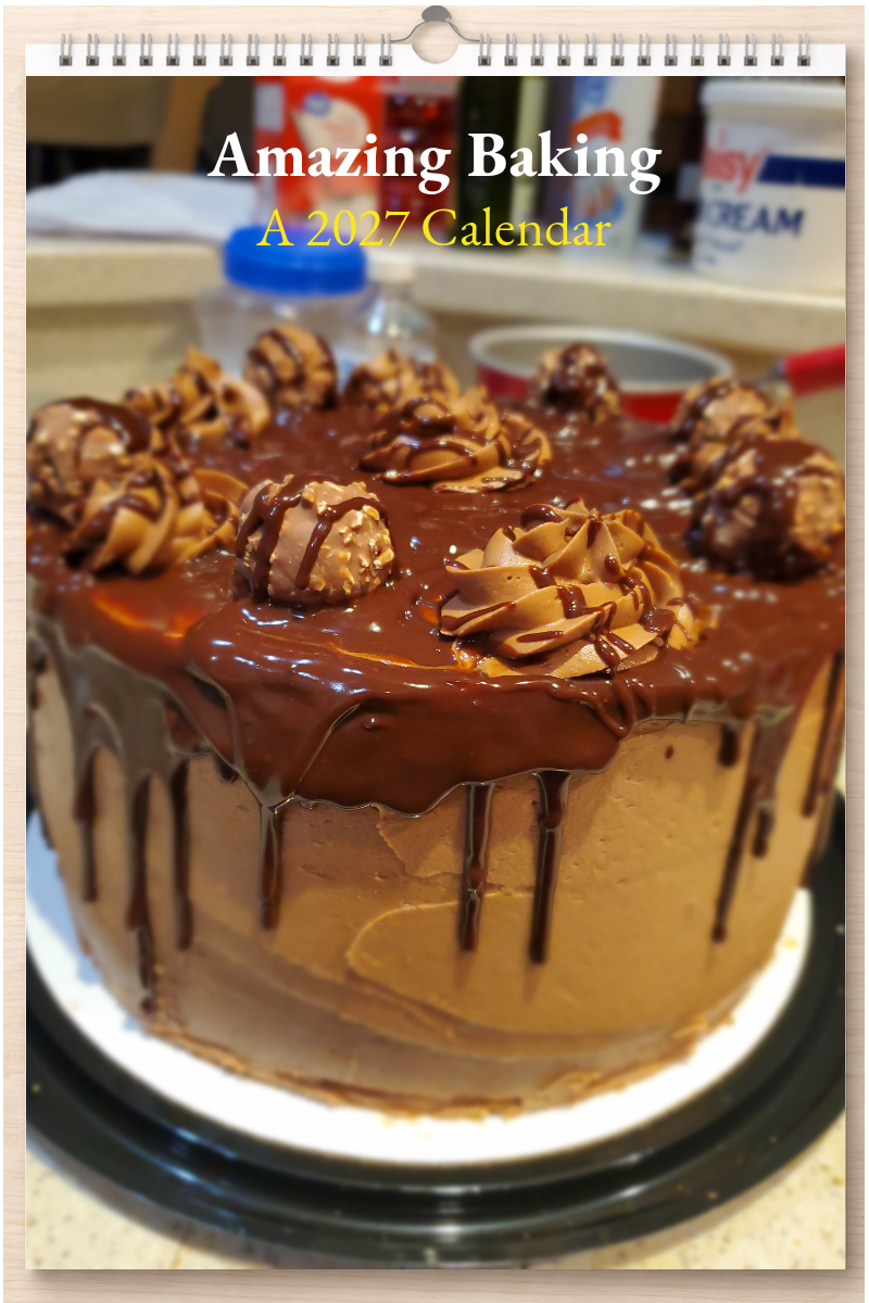 Amazing Baking: A 2027 Calendar
