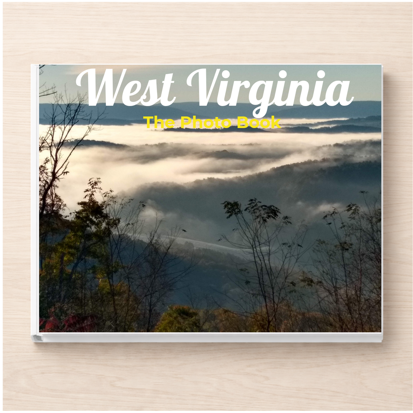West Virginia: The Photo Book