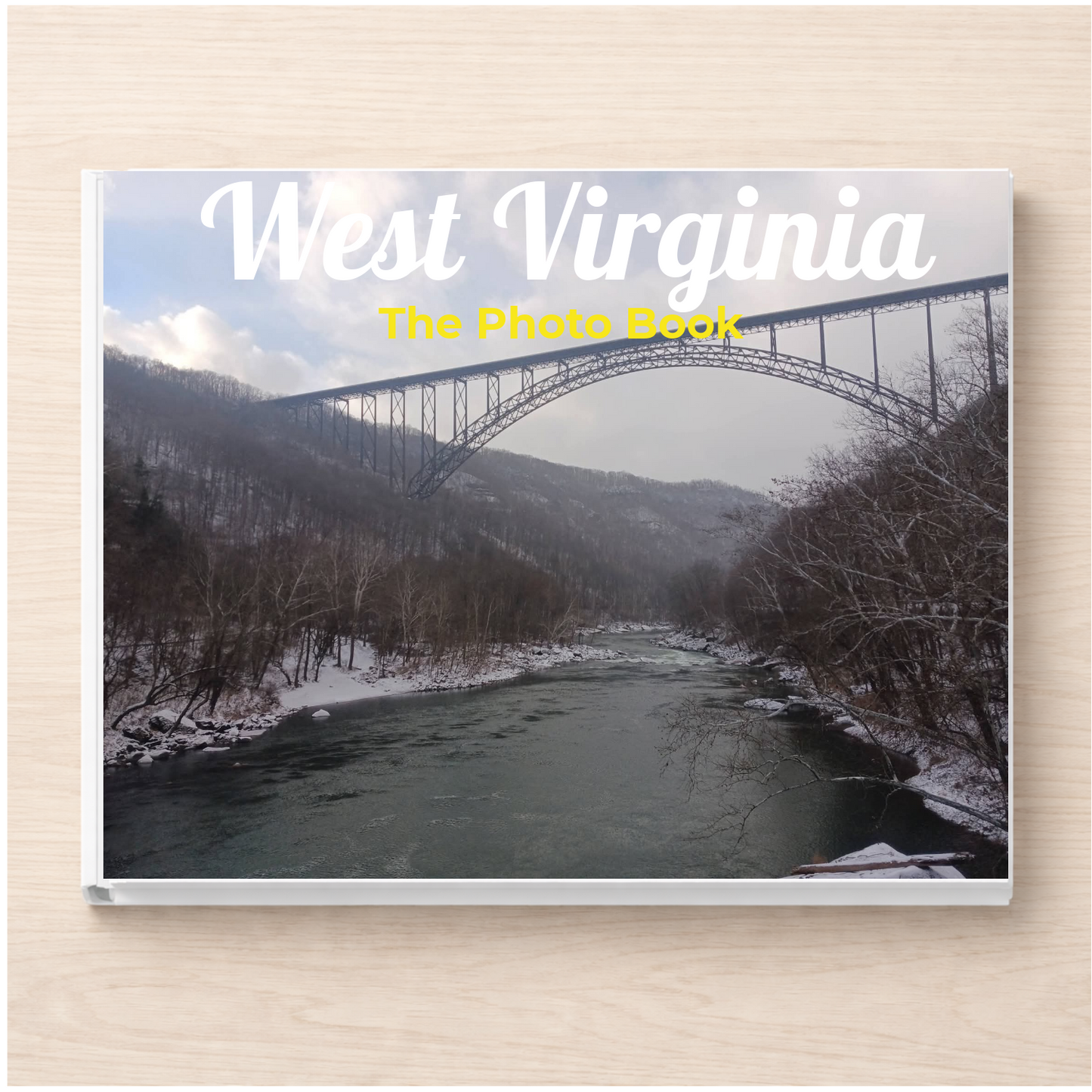 West Virginia: The Photo Book