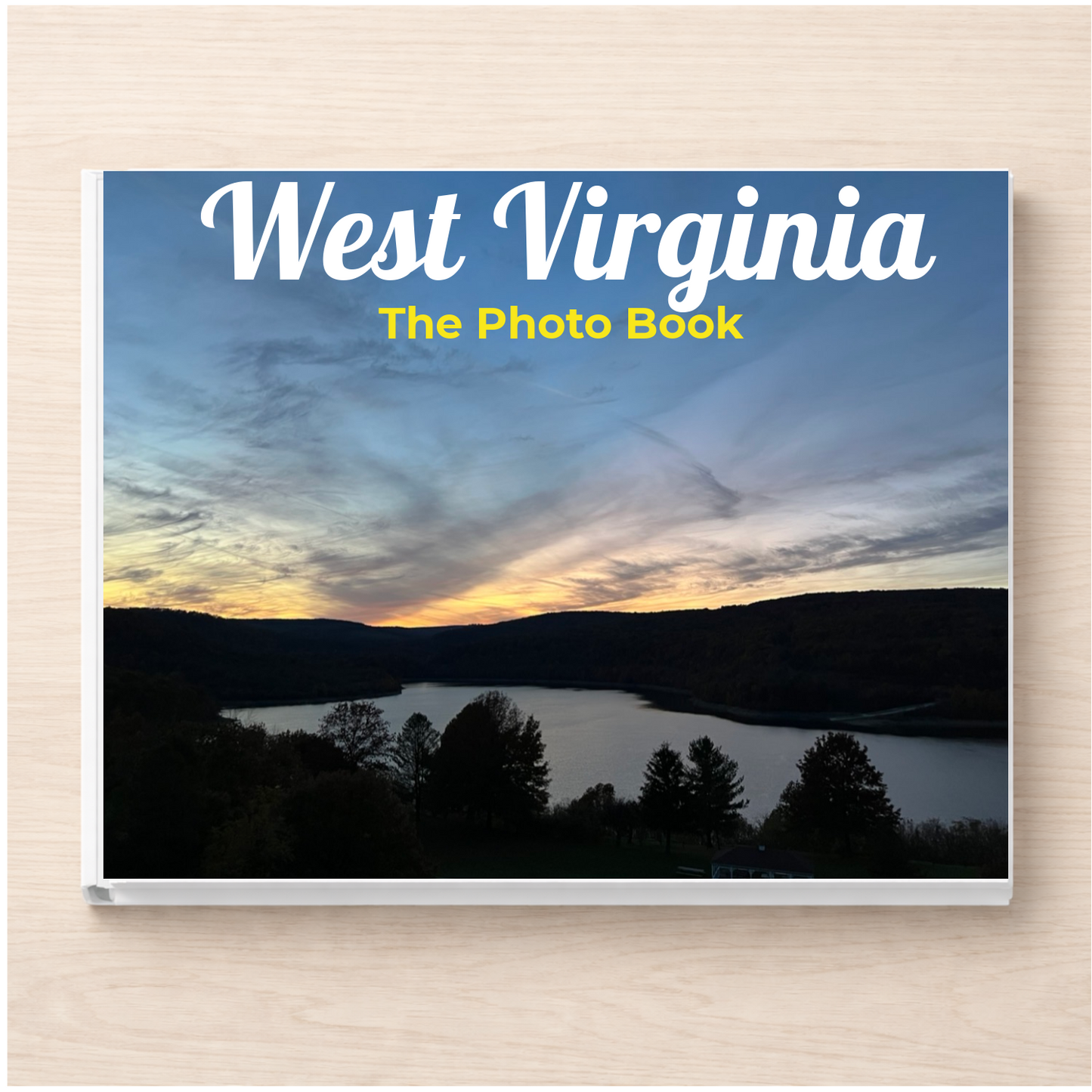 West Virginia: The Photo Book