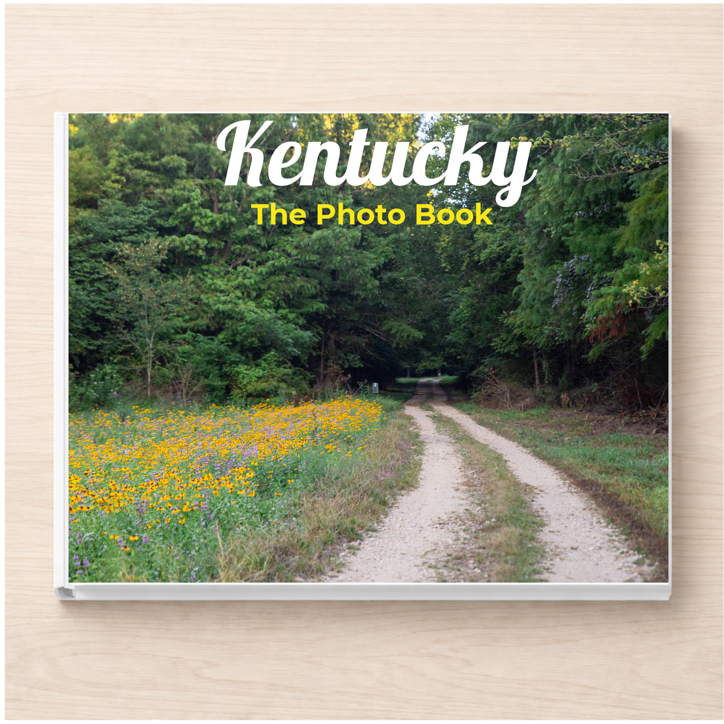 Kentucky: The Photo Book