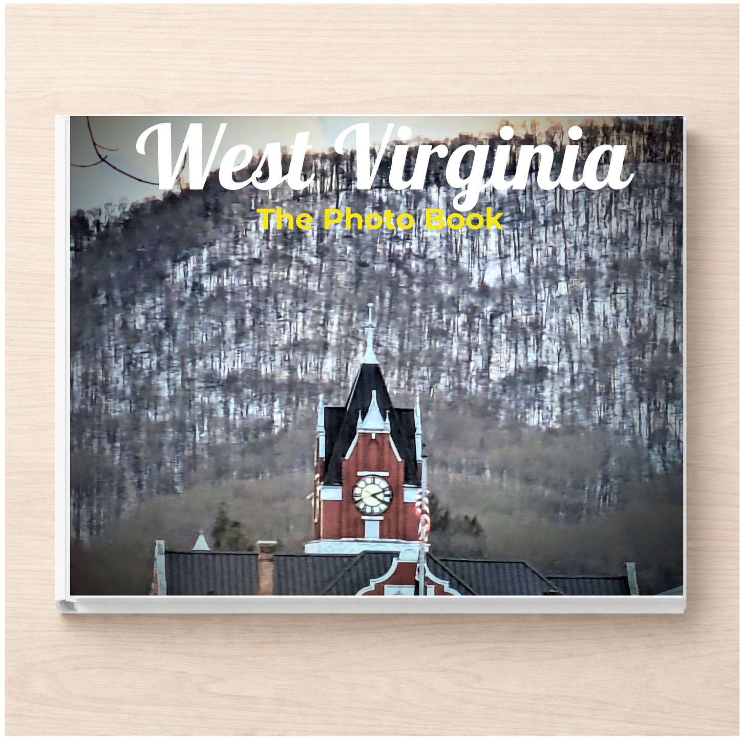 West Virginia: The Photo Book