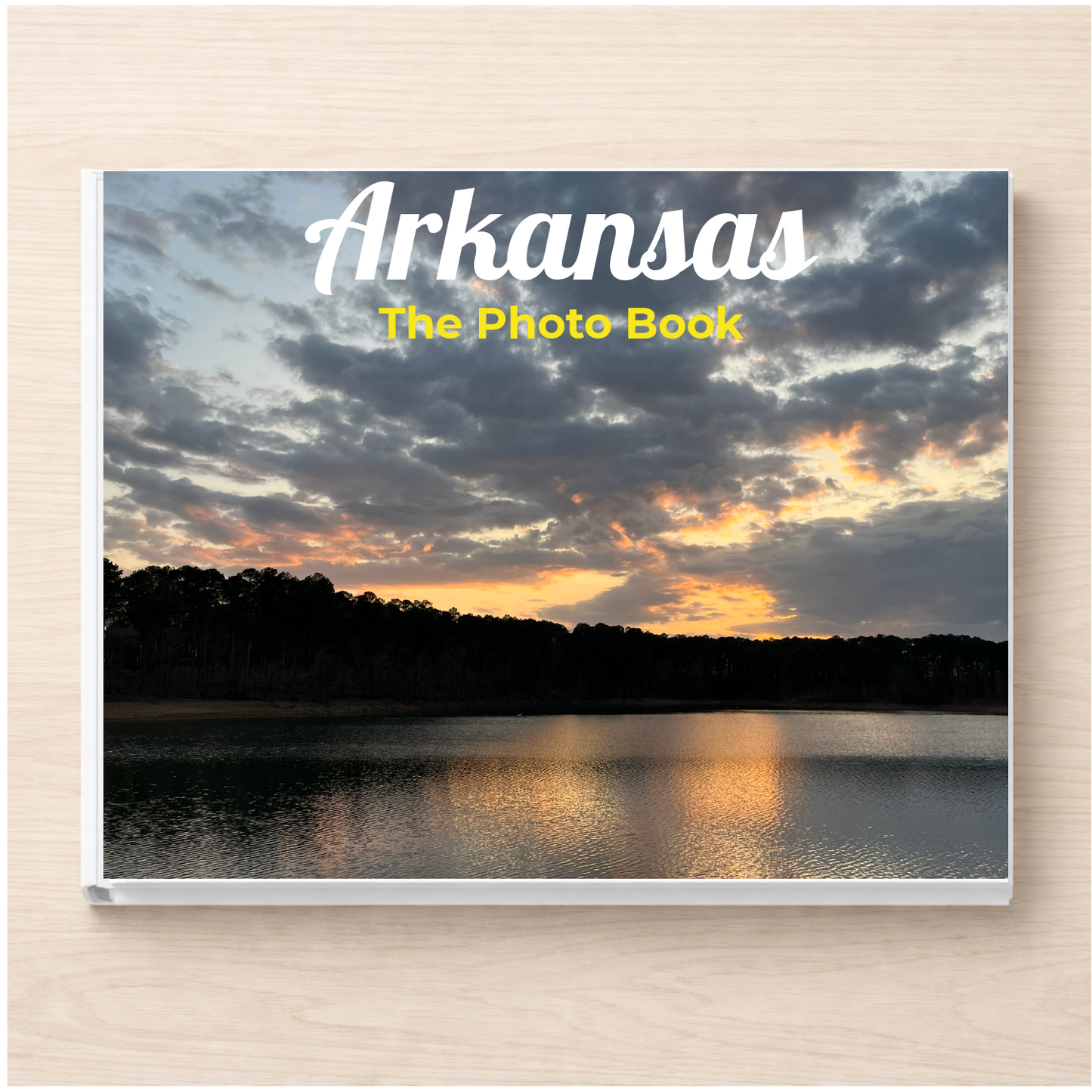 Arkansas: The Photo Book