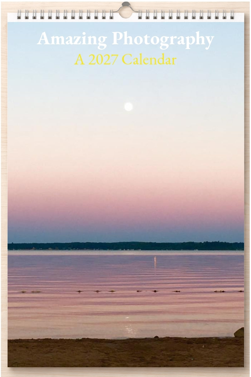 Amazing Photography: A 2027 Calendar