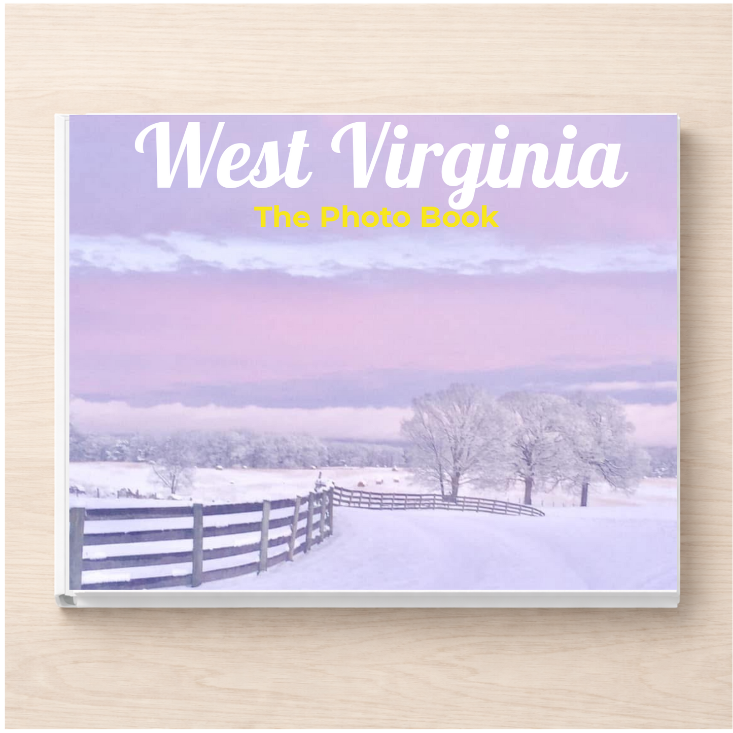 West Virginia: The Photo Book