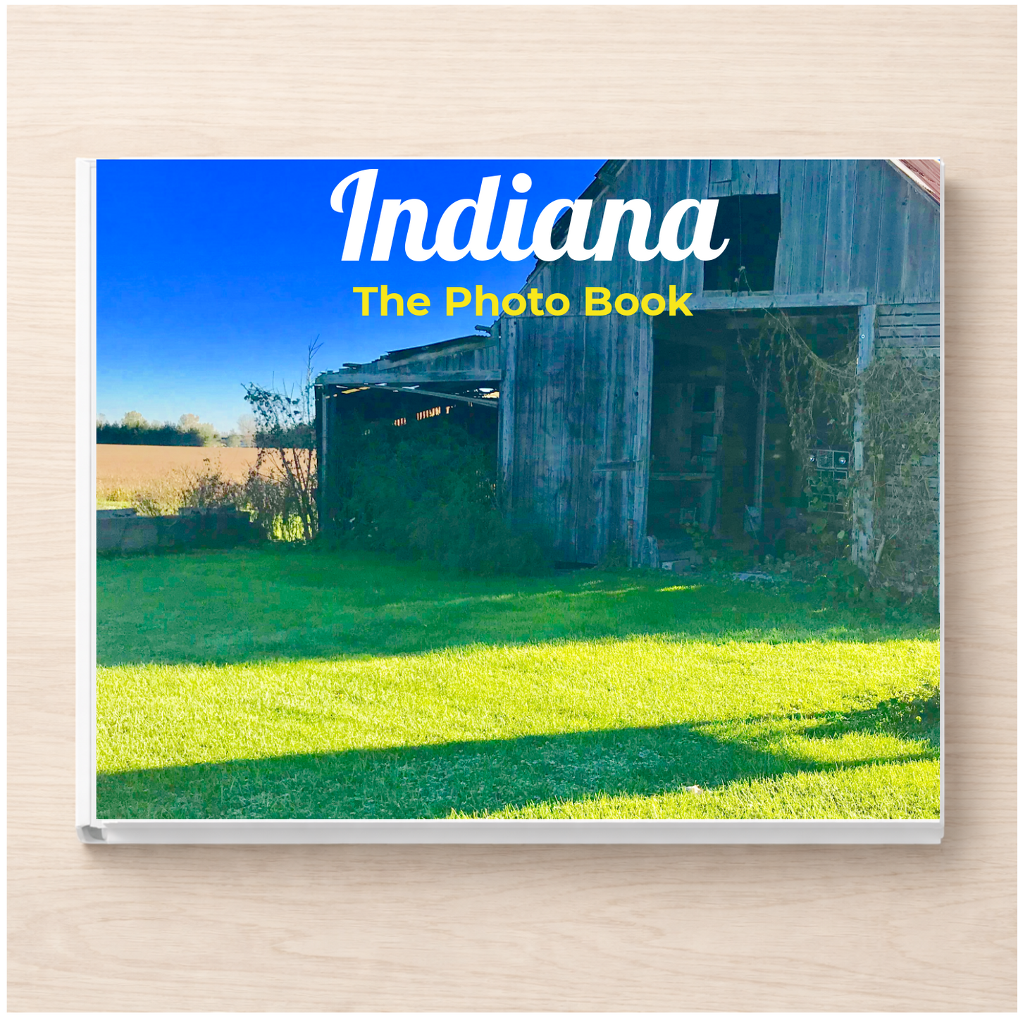 Indiana: The Photo Book