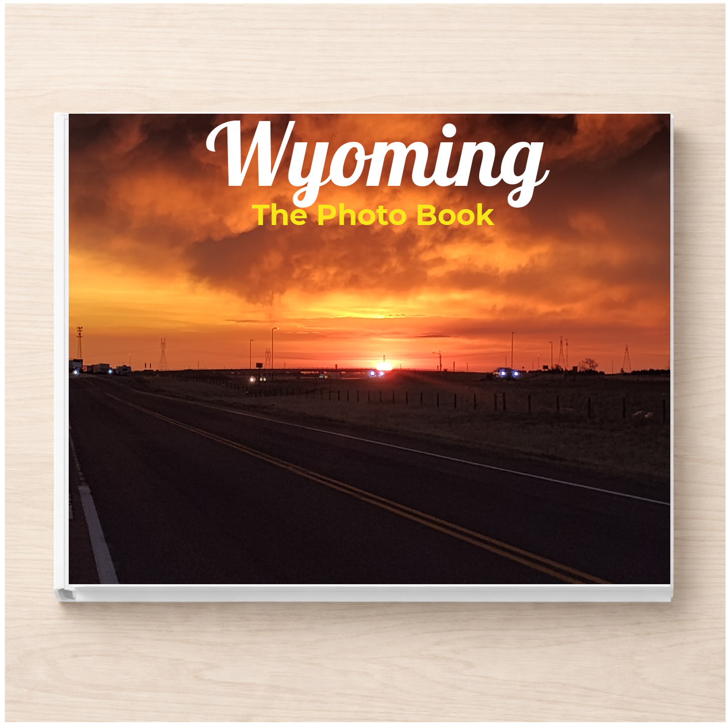 Wyoming: The Photo Book