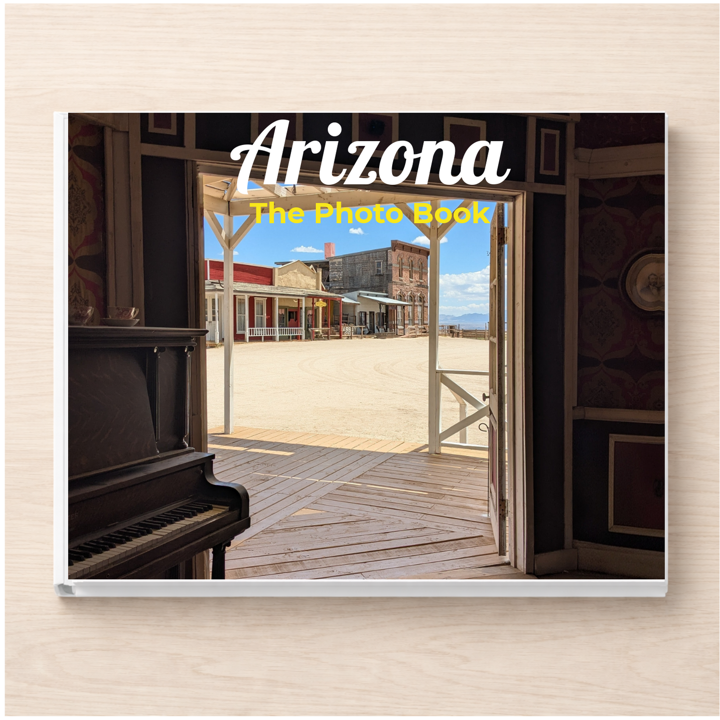 Arizona: The Photo Book