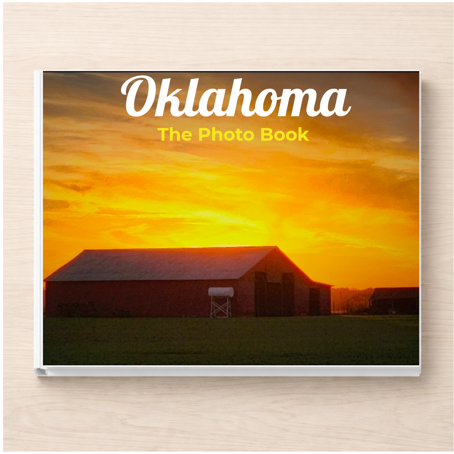 Oklahoma: The Photo Book