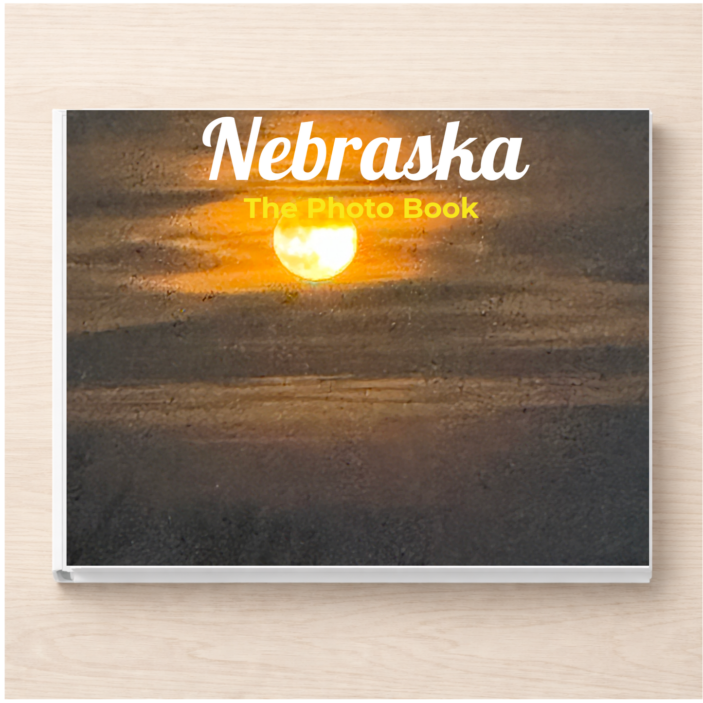 Nebraska: The Photo Book