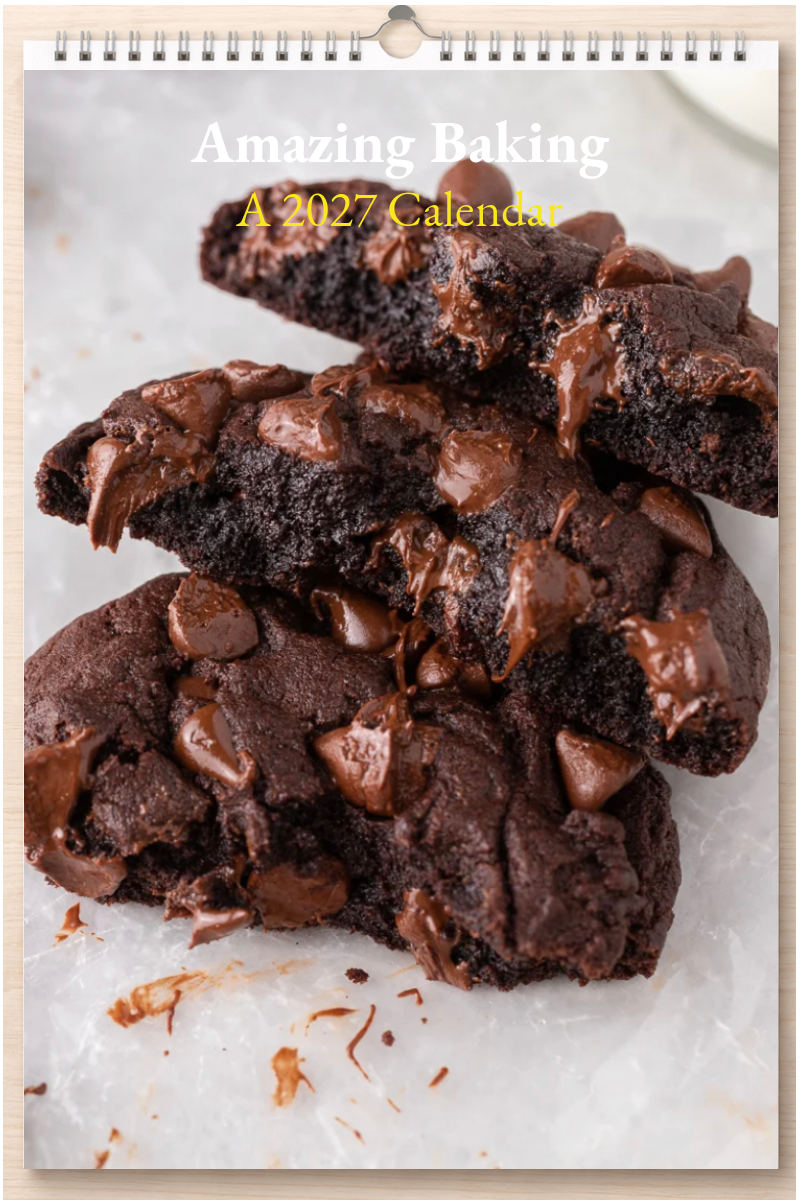 Amazing Baking: A 2027 Calendar