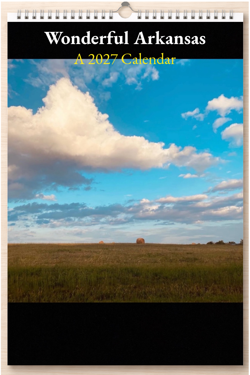 Wonderful Arkansas: A 2027 Calendar